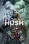 Batman: Hush (2019) Batman: Hush (2019)