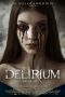 Delirium (2018) Delirium (2018)