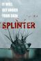 Splinter (2008) Splinter (2008)