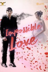 Impossible Love (2019) Impossible Love (2019)
