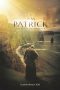 I Am Patrick: The Patron Saint of Ireland (2020) I Am Patrick: The Patron Saint of Ireland (2020)