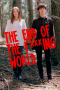 The End of the F***ing World Season 1 (2017) The End of the F***ing World Season 1 (2017)