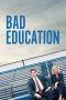 Bad Education (2019) Bad Education (2019)