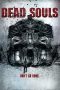 Dead Souls (2012) Dead Souls (2012)