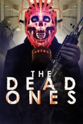 The Dead Ones (2019) The Dead Ones (2019)