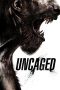 Uncaged (2016) Uncaged (2016)