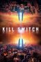 Kill Switch (2017) Kill Switch (2017)