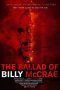 The Ballad of Billy McCrae (Red Mist) (2021) The Ballad of Billy McCrae (Red Mist) (2021)