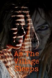 As the Village Sleeps (2021) As the Village Sleeps (2021)