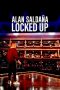 Alan Saldaña: Locked Up (2021) Alan Saldaña: Locked Up (2021)