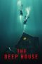 The Deep House (2021) The Deep House (2021)