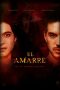 El Amarre (2021) El Amarre (2021)