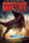 Dinosaur Hotel (2021) Dub Dinosaur Hotel (2021) Dub