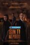 Can't Live Without You (Sin ti no puedo) (2022) Sub Can't Live Without You (Sin ti no puedo) (2022) Sub