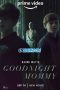 Goodnight Mommy (2022) Dub Goodnight Mommy (2022) Dub