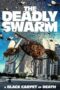 The Deadly Swarm (2024) The Deadly Swarm (2024)
