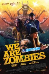 We Are Zombies (2023) Sub