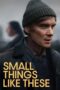 Small Things Like These (2024) Small Things Like These (2024)