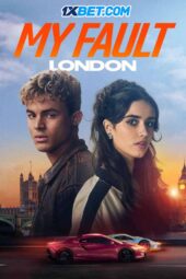 My Fault: London (2025) Dub
