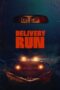Delivery Run (2024) Sub Delivery Run (2024) Sub