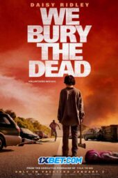 We Bury the Dead (2025) Dub