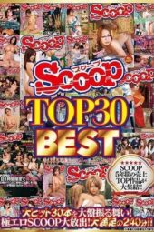SCOP-431 SCOOP TOP30 BEST