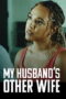 My Husband's Other Wife (2025) Sub