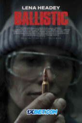 Ballistic (2025) Dub