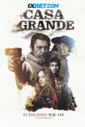 Casa Grande (2026) Dub