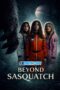 Beyond Sasquatch (2026) Dub