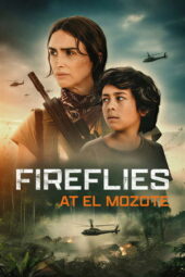 Fireflies at El Mozote (2026) Fireflies at El Mozote (2026)